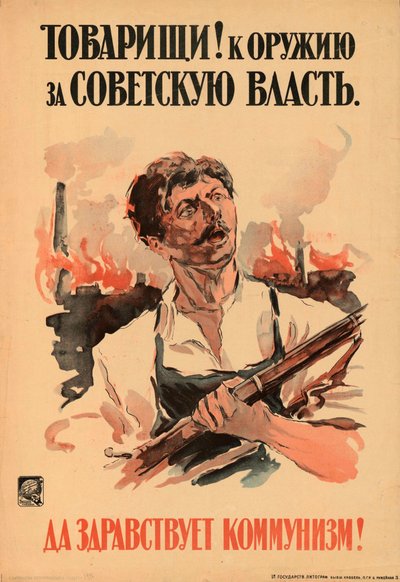 Comrades! To arms for Soviet power. Long live communism! by Alexander Zelensky